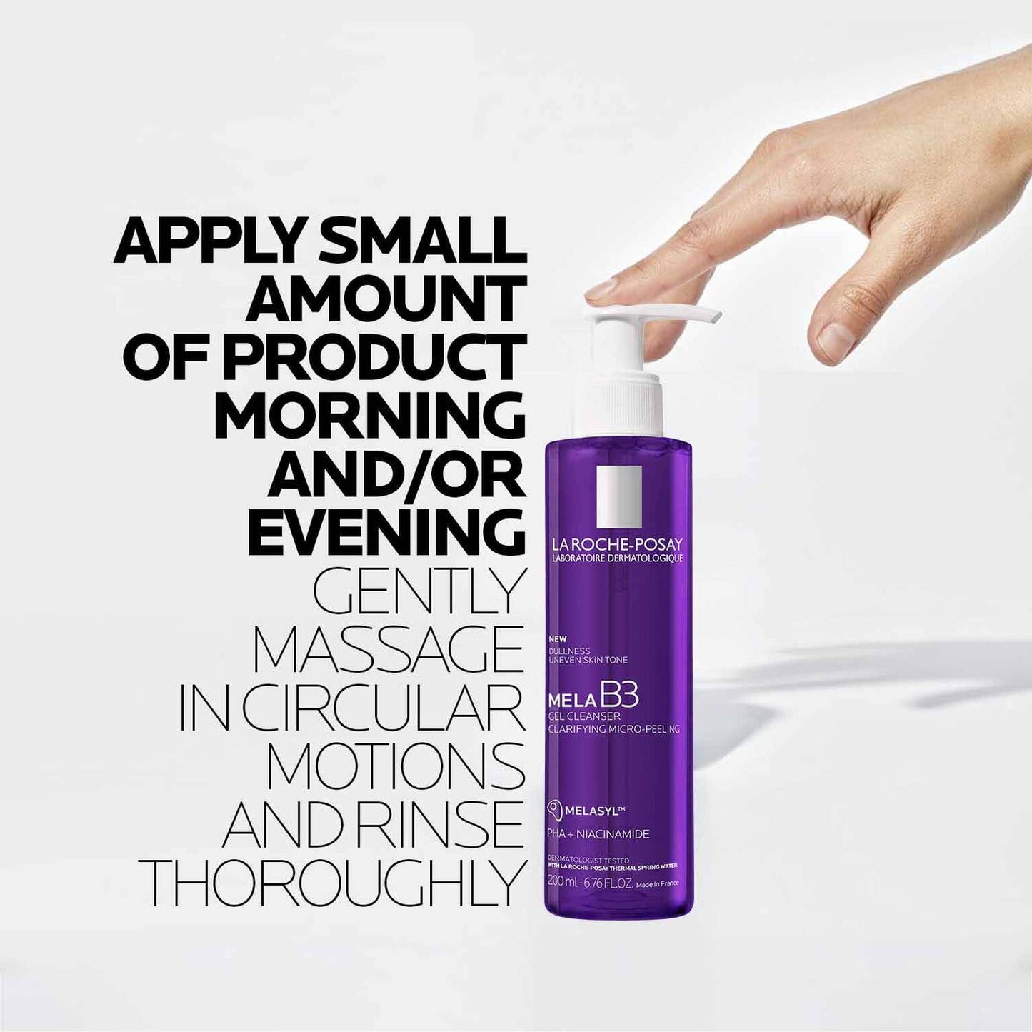 mela-b3-facial-gel-cleanser-with-melasyltm-niacinamide-x4 8_LaRochePosay-Product-MelaB3-MelaB3Cleanser-200ml-03337875890069-how-to_REV.jpg