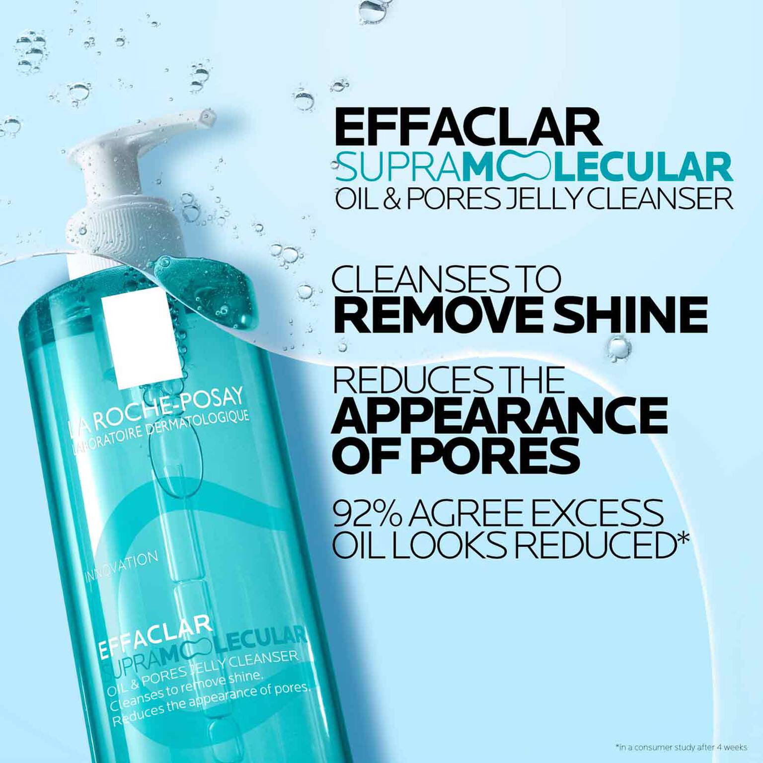 effaclar-supramolecular-oil-and-pores-jelly-cleanser-e9 Supramolecular-Cleanser_D2C-ATF-Superiority-Claim_1500x1500.jpg